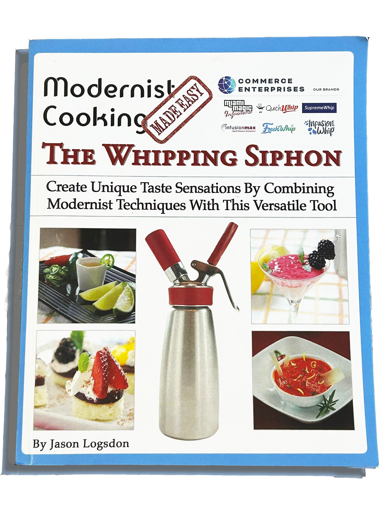 QuickWhip Recipes: The Modernist Cooking